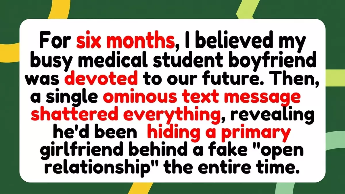 Modern Dating Nightmare: Medical Student Hides Double Life Behind ‘Open Relationship’ Terminology