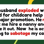 Sabotaged Success: Husband Refuses Childcare After Wife Scores Major Promotion